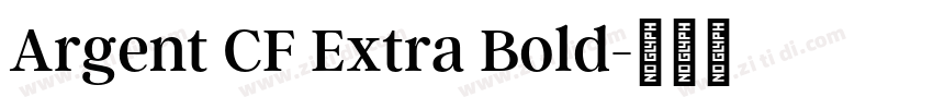 Argent CF Extra Bold字体转换